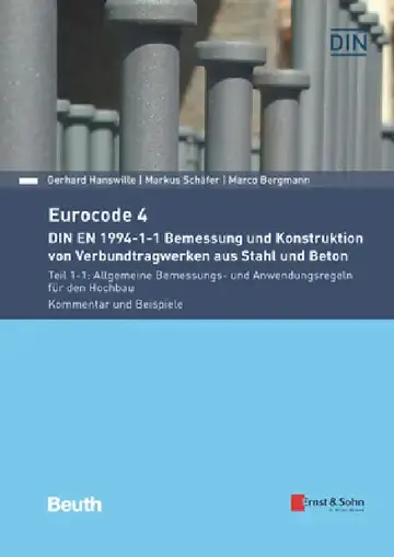 Cover of Eurocode 4 DIN EN 1994-1-1 Bemessung und Konstruktion von Verbundtragwerken aus Stahl und Beton