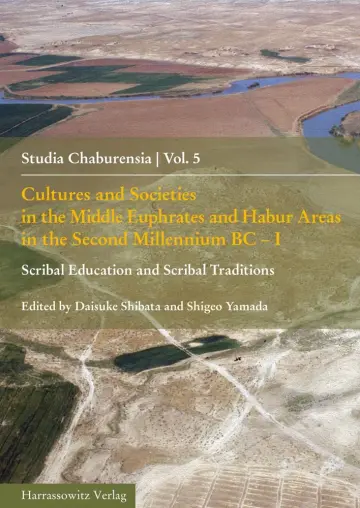 Cover of Cultures and Societies in the Middle Euphrates and Habur Areas in the Second Millennium BC