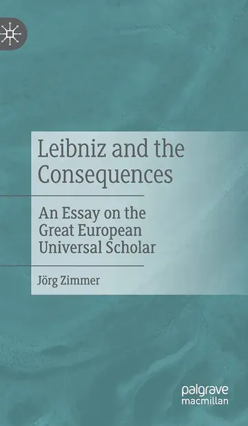 Cover of Leibniz and the Consequences