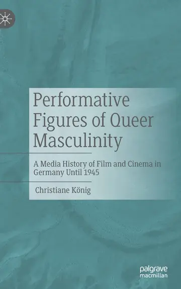 Cover of Performative Figures of Queer Masculinity