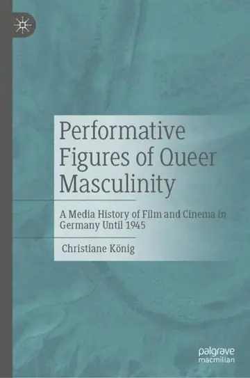 Cover of Performative Figures of Queer Masculinity