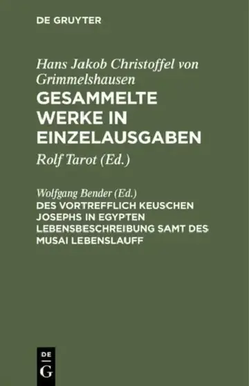 Cover of Gesammelte Werke in Einzelausgaben, Des Vortrefflich Keuschen Josephs in Egypten Lebensbeschreibung Samt Des Musai Lebenslauff