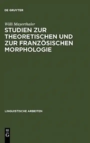 Cover of Studien Zur Theoretischen Und Zur Französischen Morphologie