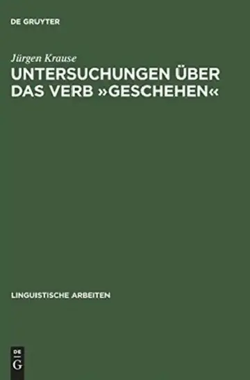 Cover of Untersuchungen Über Das Verb »Geschehen«