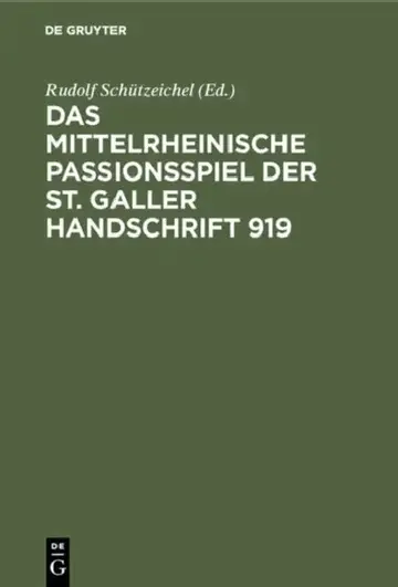 Cover of Das mittelrheinische Passionsspiel der St. Galler Handschrift 919