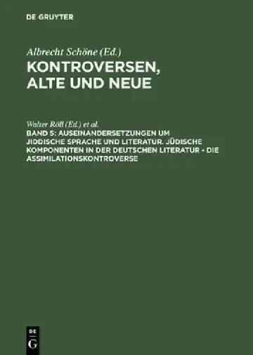 Cover of Auseinandersetzungen Um Jiddische Sprache Und Literatur. Jüdische Komponenten in Der Deutschen Literatur - Die Assimilationskontroverse