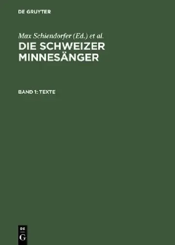 Cover of Die Schweizer Minnesänger, Band 1, Texte