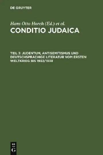 Cover of Judentum, Antisemitismus und deutschsprachige Literatur vom Ersten Weltkrieg bis 1933/1938