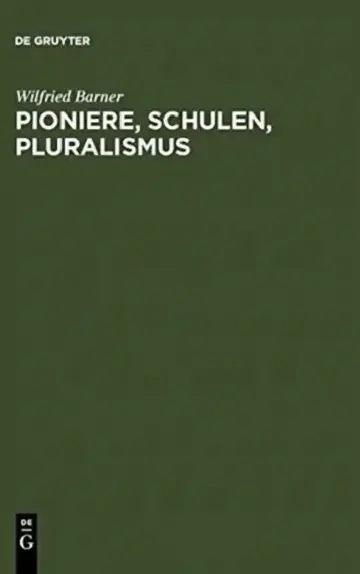 Cover of Pioniere, Schulen, Pluralismus