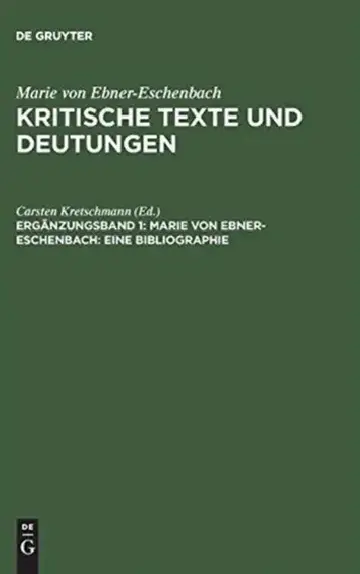 Cover of Kritische Texte Und Deutungen, Ergänzungsband 1, Marie Von Ebner-Eschenbach