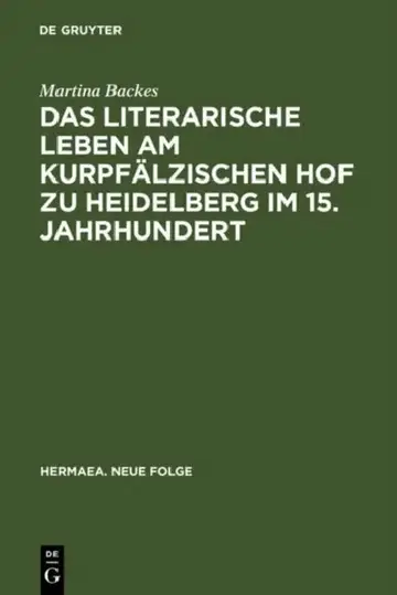 Cover of Das Literarische Leben Am Kurpfälzischen Hof Zu Heidelberg Im 15.Jahrhundert