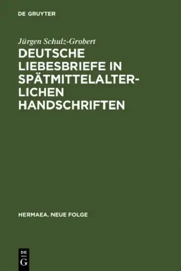 Cover of Deutsche Liebesbriefe in Spatmittelalterlichen Handschriften