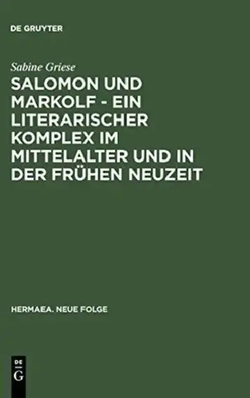 Cover of Salomon Und Markolf - Ein Literarischer Komplex Im Mittelalter Und in Der Frühen Neuzeit