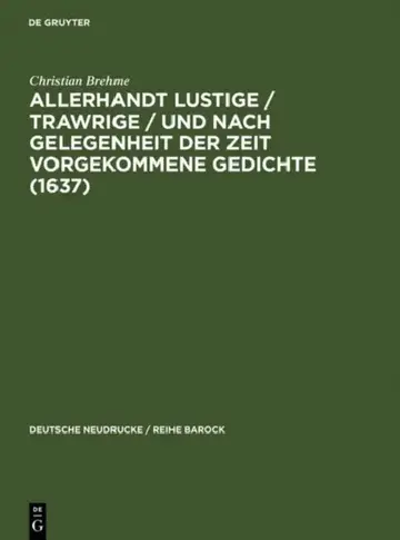 Cover of Allerhandt Lustige / Trawrige / Vnd Nach Gelegenheit Der Zeit Vorgekommene Gedichte (1637)