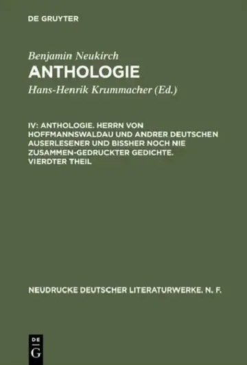 Cover of Anthologie, IV, Anthologie. Herrn Von Hoffmannswaldau Und Andrer Deutschen Auserlesener Und Bißher Noch Nie Zusammen-Gedruckter Gedichte. Vierdter The