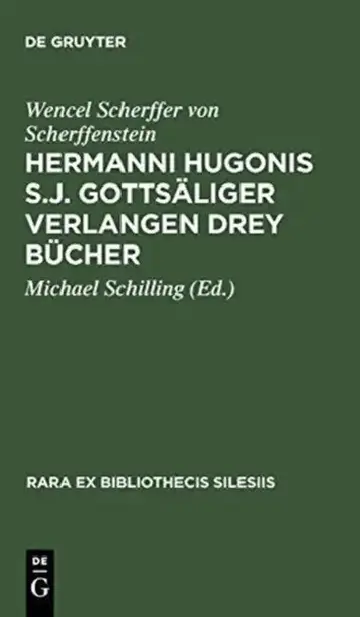 Cover of Hermanni Hugonis S.J. Gottsaliger Verlangen Drey Bucher