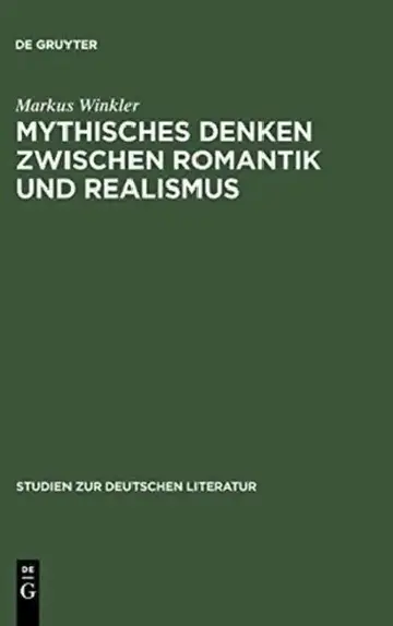 Cover of Mythisches Denken zwischen Romantik und Realismus