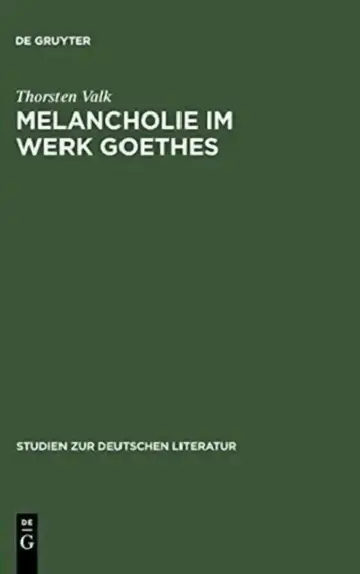 Cover of Melancholie im Werk Goethes