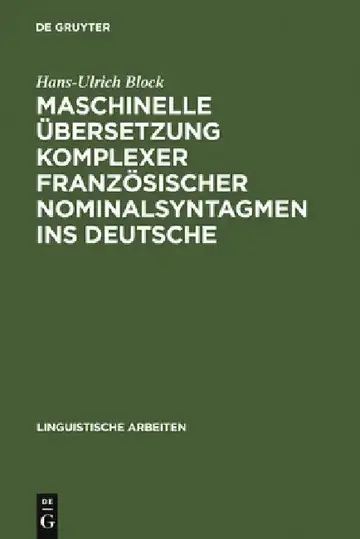 Cover of Maschinelle Übersetzung Komplexer Französischer Nominalsyntagmen Ins Deutsche