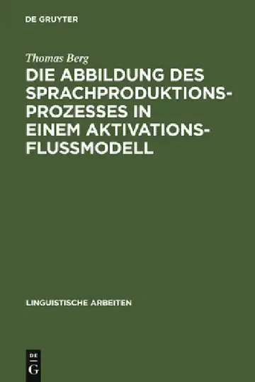Cover of Die Abbildung des Sprachproduktionsprozesses in einem Aktivationsflußmodell