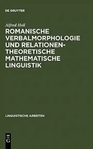 Cover of Romanische Verbalmorphologie und relationentheoretische mathematische Linguistik