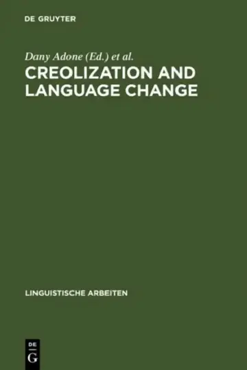 Cover of Creolization and Language Change