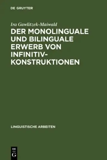 Cover of Der monolinguale und bilinguale Erwerb von Infinitivkonstruktionen