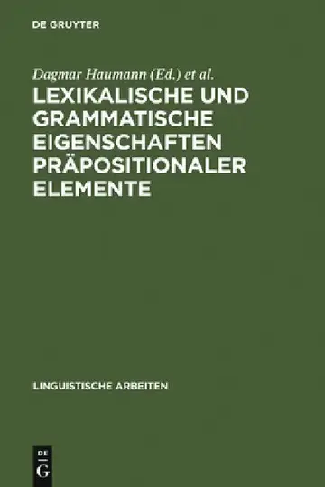 Cover of Lexikalische und grammatische Eigenschaften präpositionaler Elemente