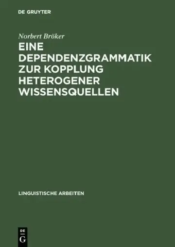 Cover of Eine Dependenzgrammatik zur Kopplung heterogener Wissensquellen