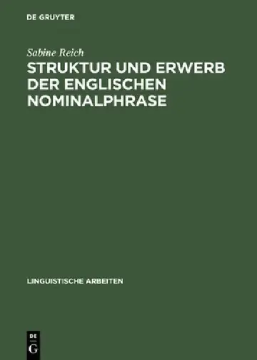 Cover of Struktur und Erwerb der englischen Nominalphrase