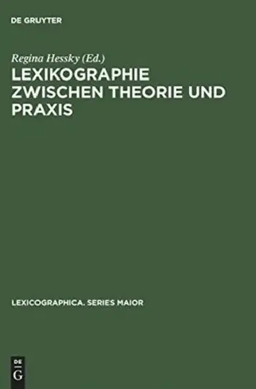 Cover of Lexikographie Zwischen Theorie Und PRAXIS