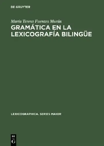 Cover of Gramática en la lexicografía bilingüe