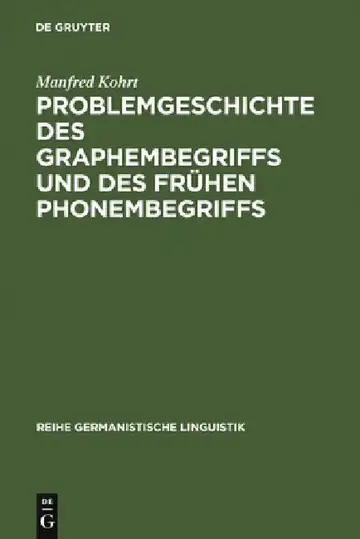 Cover of Problemgeschichte Des Graphembegriffs Und Des Frühen Phonembegriffs