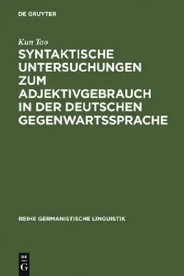 Cover of Syntaktische Untersuchungen Zum Adjektivgebrauch in Der Deutschen Gegenwartssprache