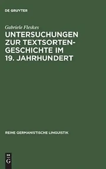 Cover of Untersuchungen Zur Textsortengeschichte Im 19. Jahrhundert