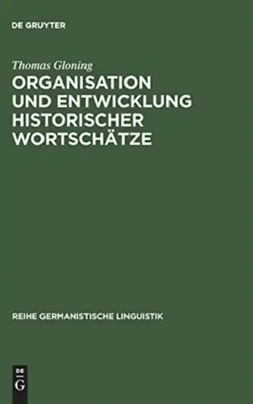 Cover of Organisation und Entwicklung historischer Wortschätze