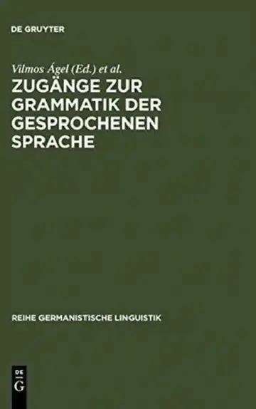 Cover of Zugänge Zur Grammatik Der Gesprochenen Sprache