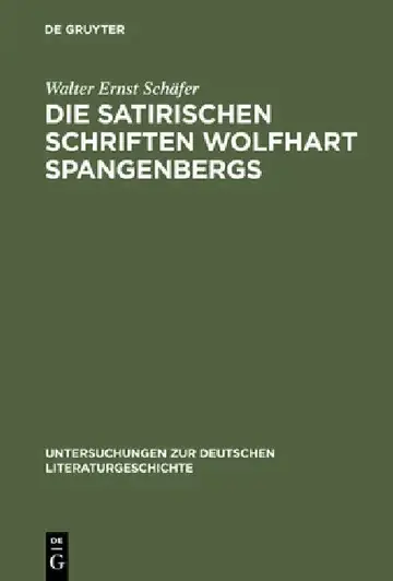 Cover of Die satirischen Schriften Wolfhart Spangenbergs