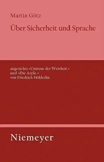 Cover of Über Sicherheit Und Sprache Angesichts »Untreue Der Weisheit.« Und »Die Asyle.« Von Friedrich Hölderlin