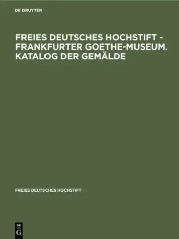 Cover of Freies Deutsches Hochstift - Frankfurter Goethe-Museum. Katalog Der Gemälde