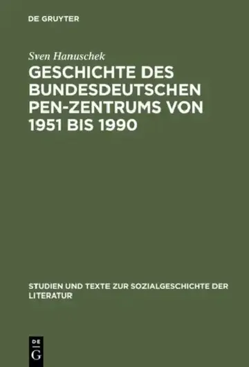 Cover of Geschichte des bundesdeutschen PEN-Zentrums von 1951 bis 1990