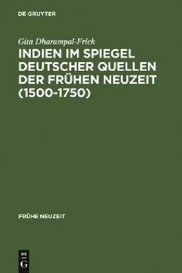 Cover of Indien im Spiegel deutscher Quellen der Frühen Neuzeit (1500-1750)