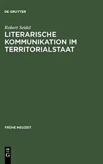 Cover of Literarische Kommunikation im Territorialstaat