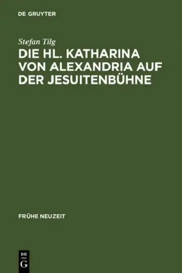 Cover of Die Hl. Katharina von Alexandria auf der Jesuitenbühne