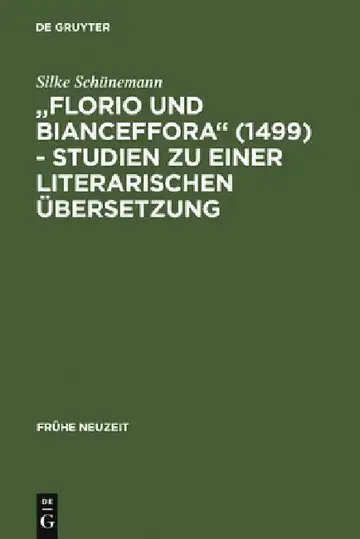 Cover of Florio Und Bianceffora (1499) - Studien Zu Einer Literarischen Übersetzung