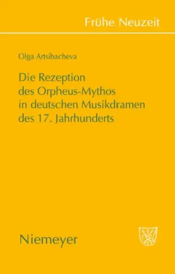 Cover of Die Rezeption des Orpheus-Mythos in deutschen Musikdramen des 17. Jahrhunderts