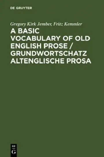 Cover of A Basic Vocabulary of Old English Prose / Grundwortschatz Altenglische Prosa