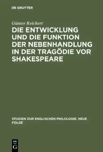 Cover of Die Entwicklung Und Die Funktion Der Nebenhandlung in Der Tragödie VOR Shakespeare