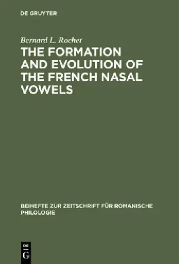 Cover of The Formation and Evolution of the French Nasal Vowels