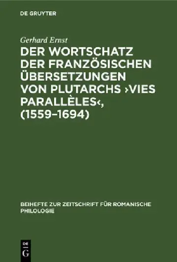 Cover of Der Wortschatz Der Französischen Übersetzungen Von Plutarchs >Vies Parallèles